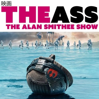 The ASS #21: Rogue One: A Star Wars Story