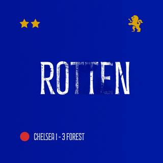 Chelsea 1–3 Forest | Rotten