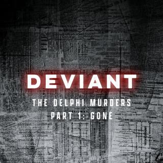 The Delphi Murders - Part 1: Gone
