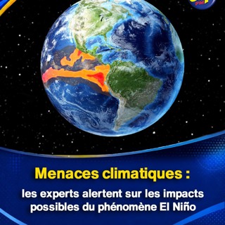 Menaces climatiques : les experts alertent sur les impacts possibles du phénomène El Niño