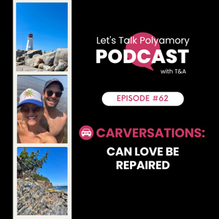 62: Carversations: Can Love Be Repaired