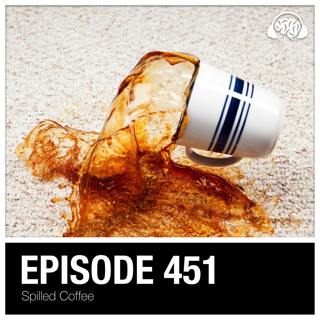 451: Spilled Coffee