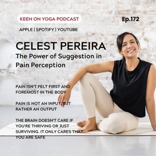 Ep. 172 Celest Pereira – The Power of Suggestion and Pain Perception