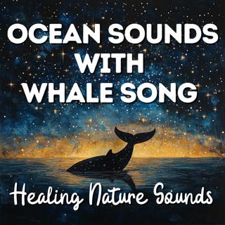 Ocean Sounds with Whale Song