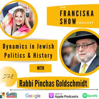 Dynamics in Jewish Politics & History - with Rabbi Pinchas Goldschmidt
