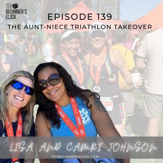 The Aunt-Niece Triathlon Takeover with Lisa and Camri Johnson