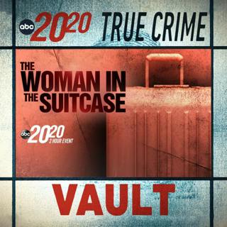 True Crime Vault: The Woman in the Suitcase
