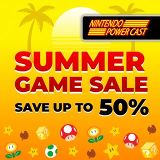 Eshop Summer Sale, Clubhouse Games, Nintendo Podcast NPC Ep. 272