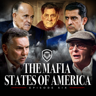 Mafia States of America | Episode 6 - "The Fall and the Faith"
