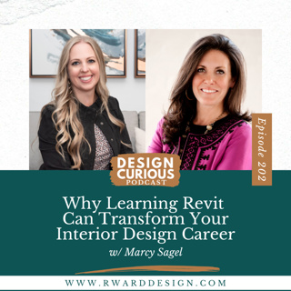 202 | Why Learning Revit Can Transform Your Interior Design Career With Marcy Sagel