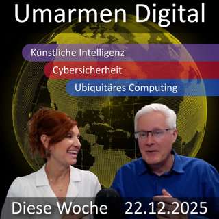 22. Dezember 2025 | "Dez 2025 Digitale Transformation: KI, Cybersicherheit & Zukünftige Einsichten"