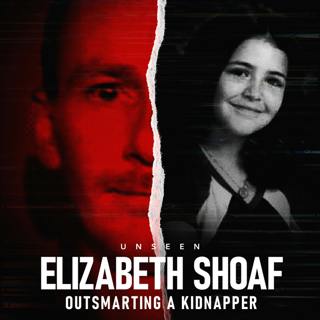 The Girl in the Bunker: The Disturbing Case of Elizabeth Shoaf | UNSEEN