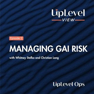 Managing GAI Risk with Whitney Stefko and Christian Lang