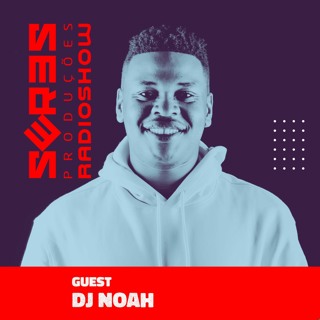 Seres Produções Radio Show Guest DJ NOAH - 13th/APR/2017