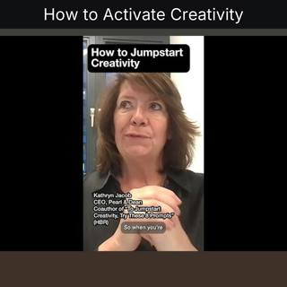 How to Activate Creativity
