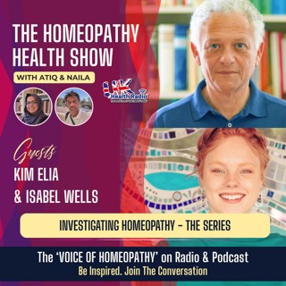 EP162: Investigating Homeopathy - The Series - with Kim Elia and Isabel Wells