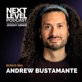 PRIVATE Q&A with Andrew Bustamante and Jeremy Miner