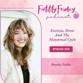 [FAMM Practitioner Series] FFP 500 | Exercise, Stress, & The Menstrual Cycle | Brooke Noble