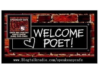 The SPEAKEASY CAFE *ONLINE* OPEN MIC POETRY RADIO SHOW - Call In!