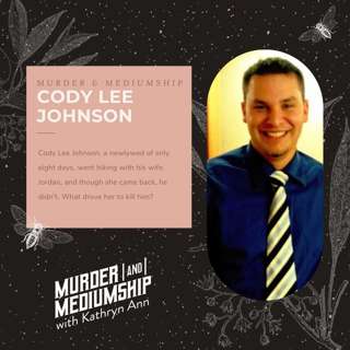 22. The Newlywed Murder - Cody Lee Johnson