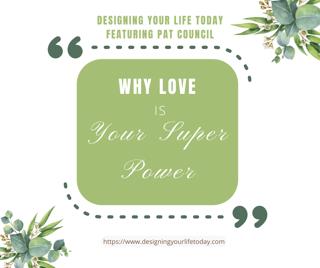 Why Love is Your Super Power