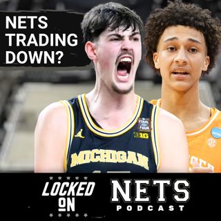 INSIDER: What Would It Take For Brooklyn Nets To TRADE DOWN In 2026 NBA Draft? Should They Consider?