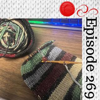 Episode 269 - Who Wants To Think? I Want To Knit