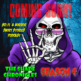 The Shade Chronicles Podcast News