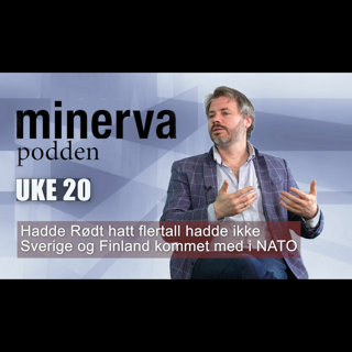 Minervapodden uke 20, 2022
