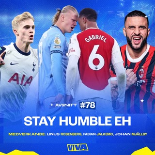 #78 - Stay humble eh