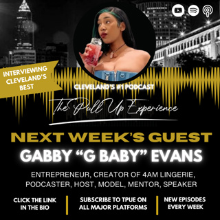 Everything I Do Is A Experience EP #214 W/ Gabby “G Baby” Evans