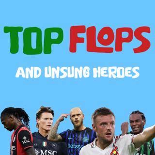 223: SERIE A 25/26 TOPS FLOPS AND UNSUNG HEROES