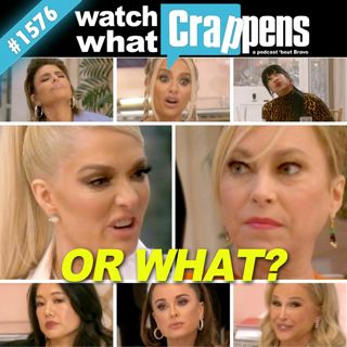 RHOBH: OR WHAT?