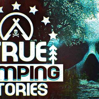 10 True Scary Camping Horror Stories