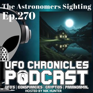 Ep.270 The Astronomers Sighting (Throwback)