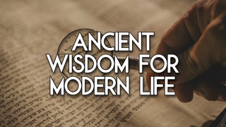 Ancient Wisdom for Modern Life