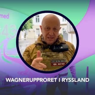 Wagnerupproret i Ryssland – P3 Nyheter Dokumentär