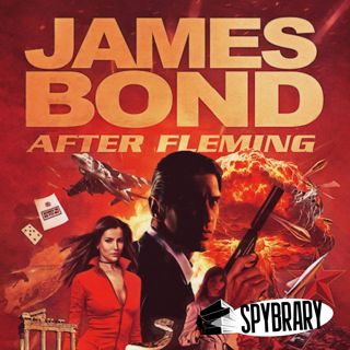 James Bond After Fleming: The Continuation 007 Novels with Mark Edlitz