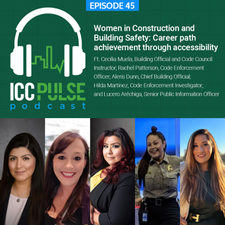 Episode 45: Women in Construction and Building Safety: Career path achievement through accessibility