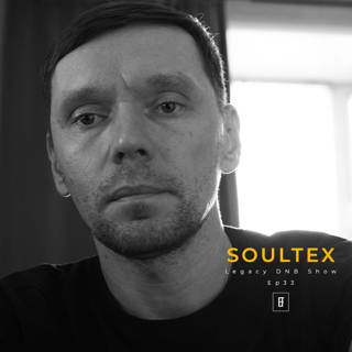 Soultex - Legacy Beijing DNB Show Ep33