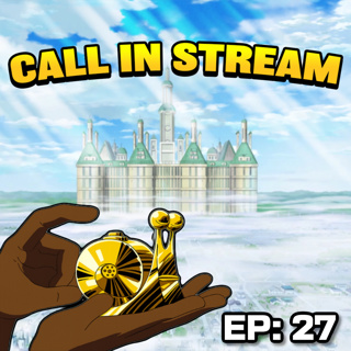 TOPT Call In Stream: Episode 27