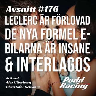 176. Leclerc är Förlovad, De nya Formel E-Bilarna är Insane & Interlagos
