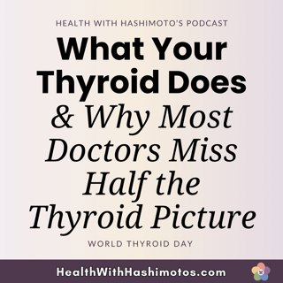 What Hashimoto's Really Is and Why Most Doctors Miss Half the Thyroid Picture ⎸ Ep. 201