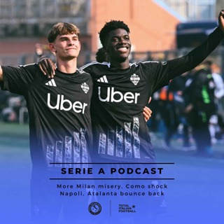 Ep.173: More Milan misery, Como shock Napoli, Atalanta bounce back