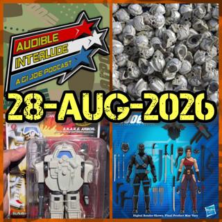 Audible Interlude: A GI Joe Podcast 28-AUG-2026