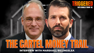 How the Cartels Launder Billions and Inflict Terror, Interview with Marshall Billingslea | Triggered Ep.325