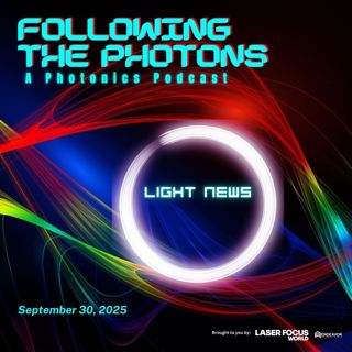 Light News: Sept. 30, 2025