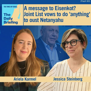 A message to Eisenkot? Joint List vows to do 'anything' to oust Netanyahu