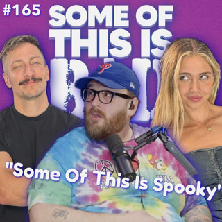 "Some Of This Is Spooky"