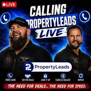 RJ Bates III & Jerry Norton Calling PropertyLeads LIVE
